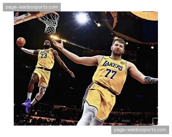 湖人里夫斯持球进攻压力 东契奇缺阵后球权分配调整